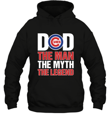 Chicago Cubs Dad The Man The Myth The Legend Father's Day MLB Hooded Sweatshirt Hooded Sweatshirt - amzapparel