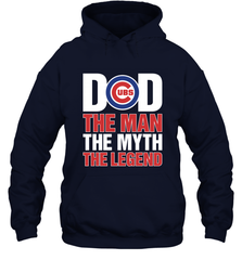 Chicago Cubs Dad The Man The Myth The Legend Father's Day MLB Hooded Sweatshirt Hooded Sweatshirt - amzapparel