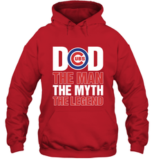 Chicago Cubs Dad The Man The Myth The Legend Father's Day MLB Hooded Sweatshirt Hooded Sweatshirt - amzapparel