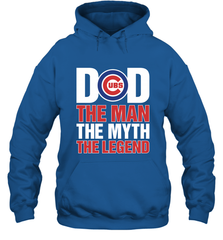 Chicago Cubs Dad The Man The Myth The Legend Father's Day MLB Hooded Sweatshirt Hooded Sweatshirt - amzapparel