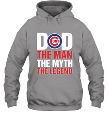 Chicago Cubs Dad The Man The Myth The Legend Father's Day MLB Hooded Sweatshirt Hooded Sweatshirt - amzapparel
