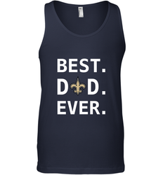 Best New Orleans Saints Dad Best Dad Ever NFL Football Fathers Day Men's Tank Top