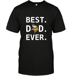 Best Minnesota Vikings Dad Best Dad Ever NFL Football Fathers Day Men's T-Shirt