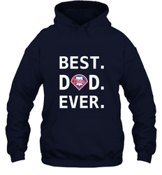 Best Philadelphia Phillies Dad Ever Baseball MLB Fathers Day Hooded Sweatshirt