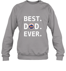 Best New York Mets Dad Ever Baseball MLB Fathers Day Crewneck Sweatshirt Crewneck Sweatshirt - amzapparel