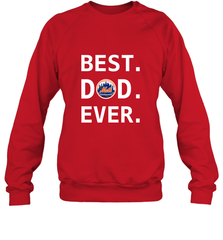Best New York Mets Dad Ever Baseball MLB Fathers Day Crewneck Sweatshirt Crewneck Sweatshirt - amzapparel