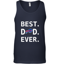 Best Buffalo Bills Dad Best Dad Ever NFL Football Fathers Day Men's Tank Top