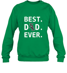 Best Chicago White Sox Dad Ever Baseball MLB Fathers Day Crewneck Sweatshirt Crewneck Sweatshirt - amzapparel
