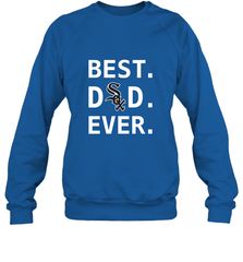 Best Chicago White Sox Dad Ever Baseball MLB Fathers Day Crewneck Sweatshirt Crewneck Sweatshirt - amzapparel