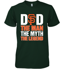 San Francisco Giants Dad The Man The Myth The Legend Father's Day MLB Men's Premium T-Shirt Men's Premium T-Shirt - amzapparel