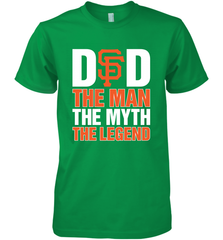 San Francisco Giants Dad The Man The Myth The Legend Father's Day MLB Men's Premium T-Shirt Men's Premium T-Shirt - amzapparel
