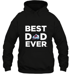 Best Colorado Avalanche Dad Ever Hockey NHL Fathers Day GIft For Daddy Hooded Sweatshirt