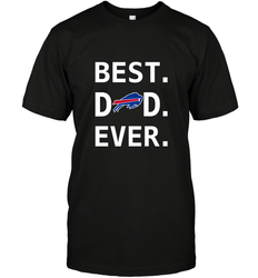 Best Buffalo Bills Dad Best Dad Ever NFL Football Fathers Day Men's T-Shirt