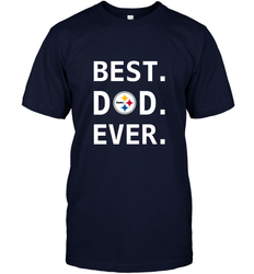 Best Pittsburgh Steelers Dad Best Dad Ever NFL Football Fathers Day Men's T-Shirt