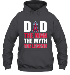 Los Angeles Angels Dad The Man The Myth The Legend Father's Day MLB Hooded Sweatshirt Hooded Sweatshirt - amzapparel