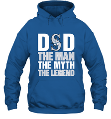 Seattle Mariners Dad The Man The Myth The Legend Father's Day MLB Hooded Sweatshirt Hooded Sweatshirt - amzapparel