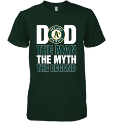 Oakland Athletics Dad The Man The Myth The Legend Father's Day MLB Men's Premium T-Shirt Men's Premium T-Shirt - amzapparel