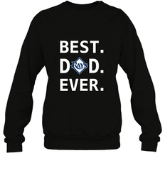 Best Tampa Bay Rays Dad Ever Baseball MLB Fathers Day Crewneck Sweatshirt