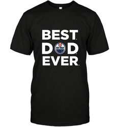 Best Edmonton Oilers Dad Ever Hockey NHL Fathers Day GIft For Daddy Men's T-Shirt
