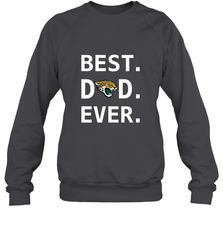 Best Jacksonville Jaguars Dad Best Dad Ever NFL Football Fathers Day Crewneck Sweatshirt Crewneck Sweatshirt - amzapparel