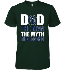 New York Yankees Dad The Man The Myth The Legend Father's Day MLB Men's Premium T-Shirt Men's Premium T-Shirt - amzapparel