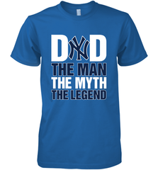 New York Yankees Dad The Man The Myth The Legend Father's Day MLB Men's Premium T-Shirt Men's Premium T-Shirt - amzapparel