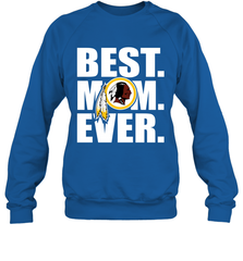 Best Washington Redskins Mom Ever NFL Team Mother's Day Gift Crewneck Sweatshirt Crewneck Sweatshirt - amzapparel