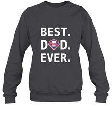 Best Philadelphia Phillies Dad Ever Baseball MLB Fathers Day Crewneck Sweatshirt Crewneck Sweatshirt - amzapparel