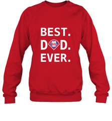 Best Philadelphia Phillies Dad Ever Baseball MLB Fathers Day Crewneck Sweatshirt Crewneck Sweatshirt - amzapparel