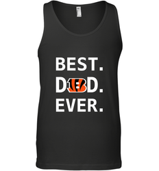 Best Cincinnati Bengals Dad Best Dad Ever NFL Football Fathers Day Men's Tank Top