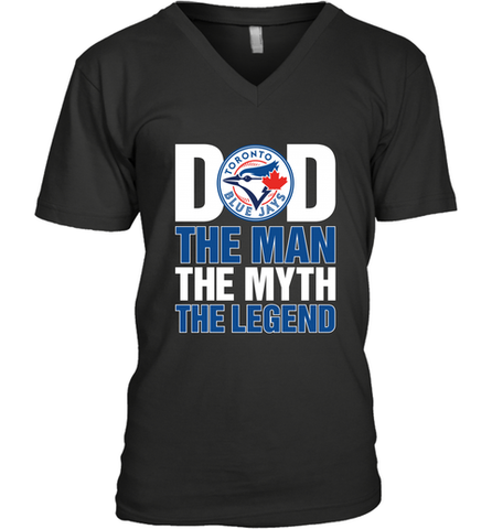 Toronto Blue Jays Dad The Man The Myth The Legend Father's Day MLB Men's V-Neck T-Shirt Men's V-Neck T-Shirt / Black / S Men's V-Neck T-Shirt - amzapparel
