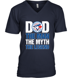 Toronto Blue Jays Dad The Man The Myth The Legend Father's Day MLB Men's V-Neck T-Shirt