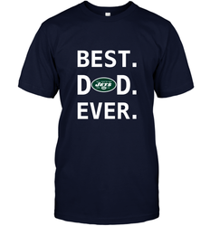 Best New York Jets Dad Best Dad Ever NFL Football Fathers Day Men's T-Shirt