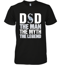 Seattle Mariners Dad The Man The Myth The Legend Father's Day MLB Men's Premium T-Shirt