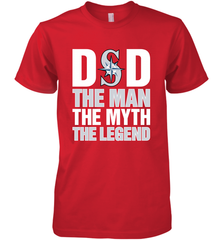 Seattle Mariners Dad The Man The Myth The Legend Father's Day MLB Men's Premium T-Shirt Men's Premium T-Shirt - amzapparel