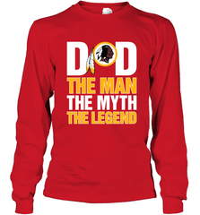 Washington Redskins Dad The Man The Myth The Legend NFL Father's Day Long Sleeve T-Shirt Long Sleeve T-Shirt - amzapparel