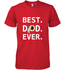 Best Washington Redskins Dad Best Dad Ever NFL Football Fathers Day Men's Premium T-Shirt Men's Premium T-Shirt - amzapparel