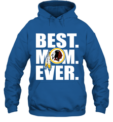 Best Washington Redskins Mom Ever NFL Team Mother's Day Gift Hooded Sweatshirt Hooded Sweatshirt - amzapparel