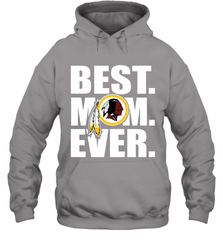 Best Washington Redskins Mom Ever NFL Team Mother's Day Gift Hooded Sweatshirt Hooded Sweatshirt - amzapparel