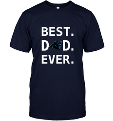 Best Carolina Panthers Dad Best Dad Ever NFL Football Fathers Day Men's T-Shirt