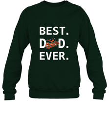 Best Baltimore Orioles Dad Ever Baseball MLB Fathers Day Crewneck Sweatshirt Crewneck Sweatshirt - amzapparel