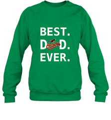 Best Baltimore Orioles Dad Ever Baseball MLB Fathers Day Crewneck Sweatshirt Crewneck Sweatshirt - amzapparel
