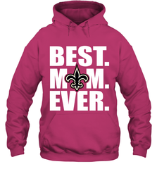 Best New Orleans Saints Mom Ever NFL Team Mother's Day Gift Hooded Sweatshirt Hooded Sweatshirt - amzapparel