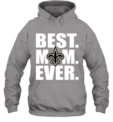 Best New Orleans Saints Mom Ever NFL Team Mother's Day Gift Hooded Sweatshirt Hooded Sweatshirt - amzapparel