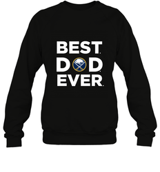 Best Buffalo Sabres Dad Ever Hockey NHL Fathers Day GIft For Daddy Crewneck Sweatshirt