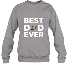 Best Anaheim Ducks Dad Ever Hockey NHL Fathers Day GIft For Daddy Crewneck Sweatshirt Crewneck Sweatshirt - amzapparel