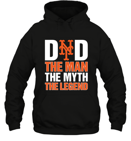 New York Mets Dad The Man The Myth The Legend Father's Day MLB Hooded Sweatshirt Hooded Sweatshirt / Black / S Hooded Sweatshirt - amzapparel