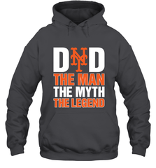New York Mets Dad The Man The Myth The Legend Father's Day MLB Hooded Sweatshirt Hooded Sweatshirt - amzapparel
