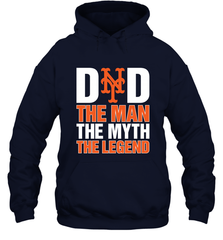 New York Mets Dad The Man The Myth The Legend Father's Day MLB Hooded Sweatshirt Hooded Sweatshirt - amzapparel