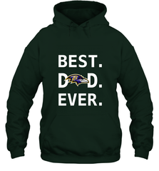 Best Baltimore Ravens Dad Best Dad Ever NFL Football Fathers Day Hooded Sweatshirt Hooded Sweatshirt - amzapparel